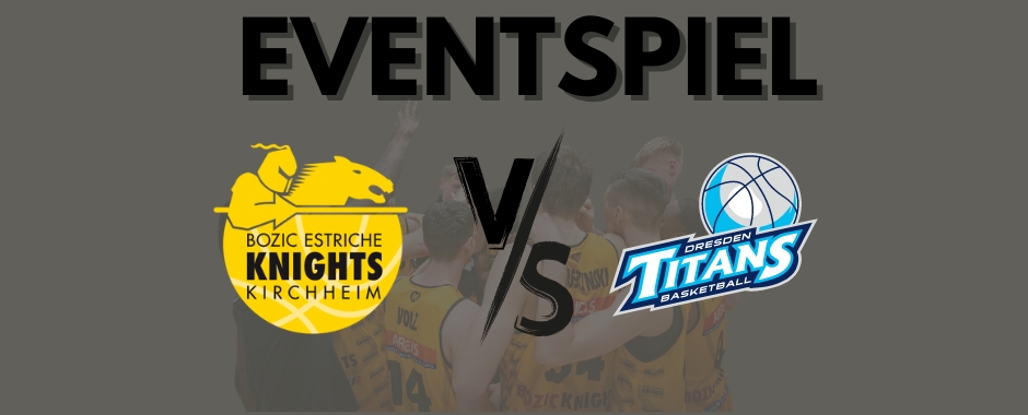 Knights Kirchheim - Dresden Titans